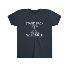 Load image into Gallery viewer, I&#39;m Doing Science Youth Short Sleeve Tee